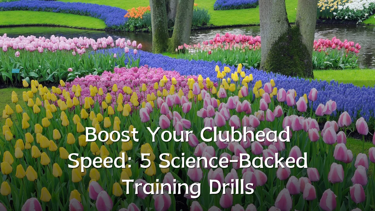 Boost Your Clubhead Speed: 5 Science-Backed Training Drills