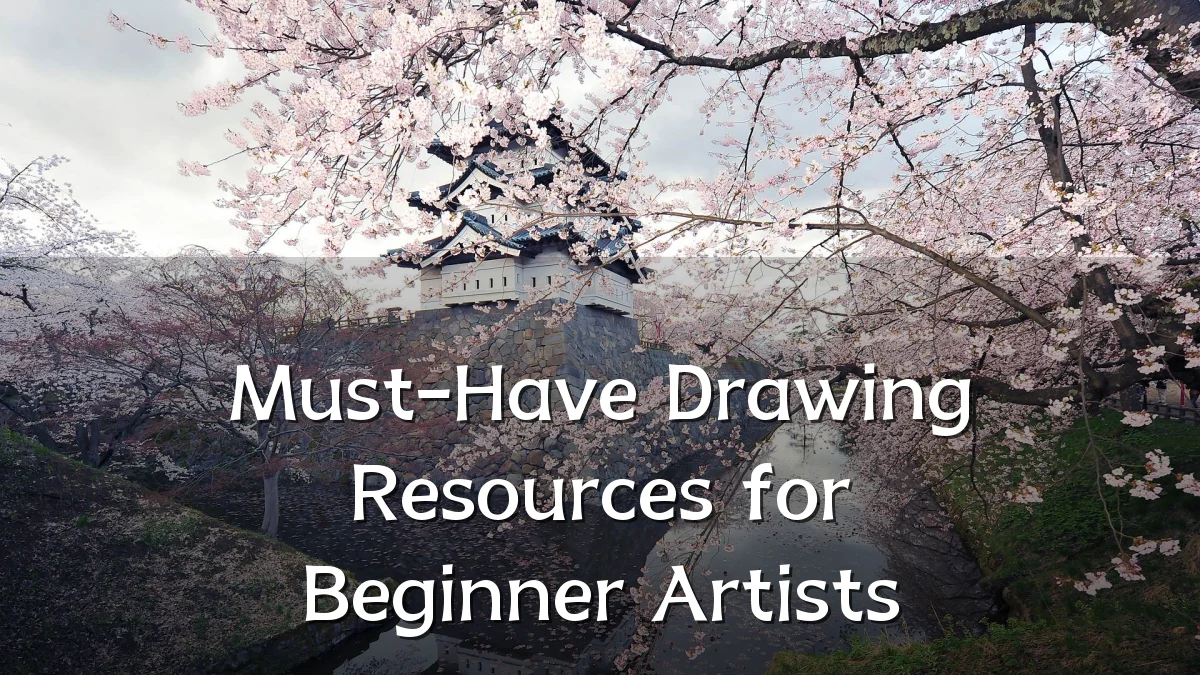 Must-Have Drawing Resources for Beginner Artists