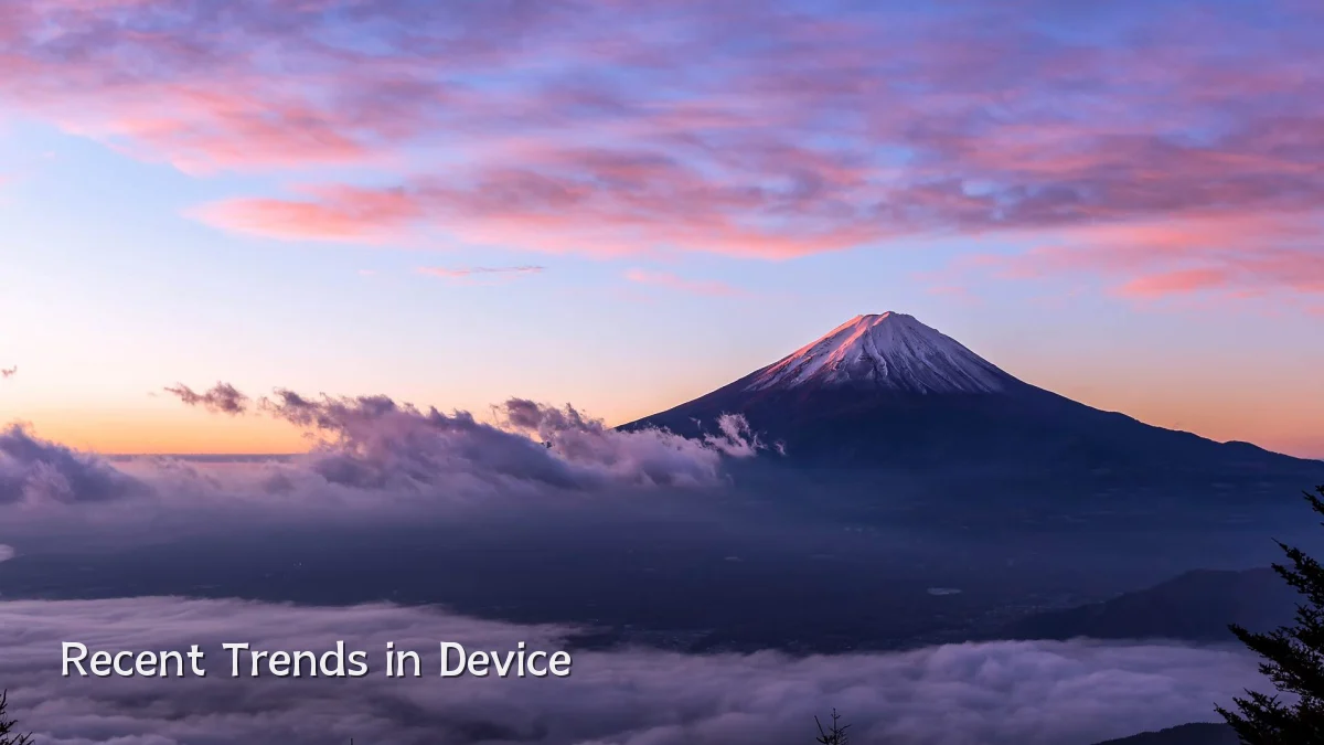 Recent Trends in Device