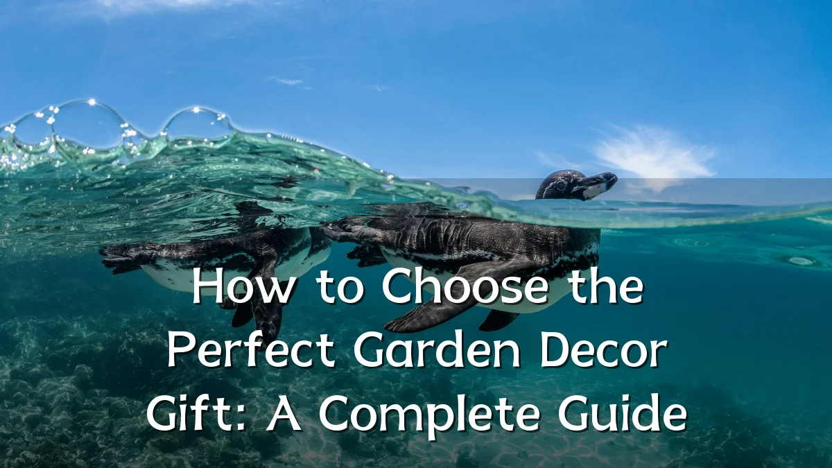 How to Choose the Perfect Garden Decor Gift: A Complete Guide